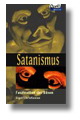 Satanismus - die unterschätze Gefahr